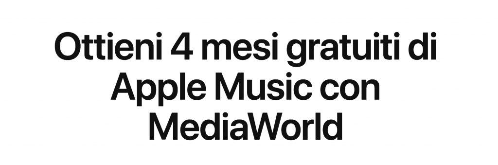 4 mesi gratis di Apple Music con MediaWorld